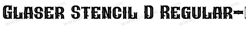 Glaser Stencil D Regular字体转换